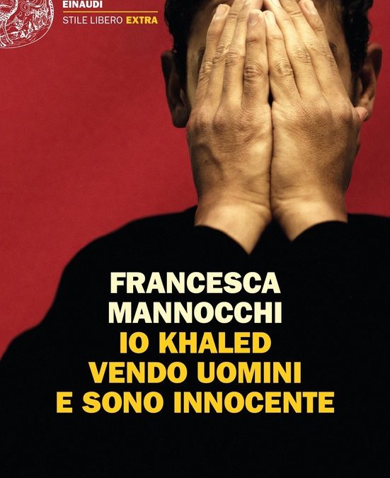 “Io Khaled vendo uomini e sono innocente”